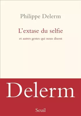 Couverture du produit · L'extase du selfie