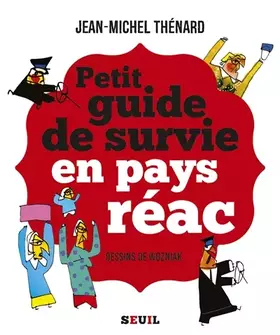 Couverture du produit · Petit guide de survie en pays réac