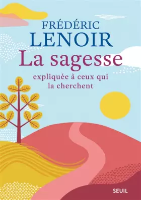 Couverture du produit · La sagesse expliquée à ceux qui la cherchent