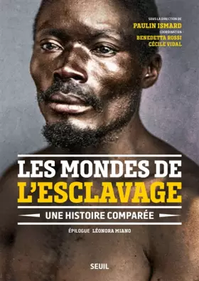 Couverture du produit · Les Mondes de l'esclavage - Une histoire comparée