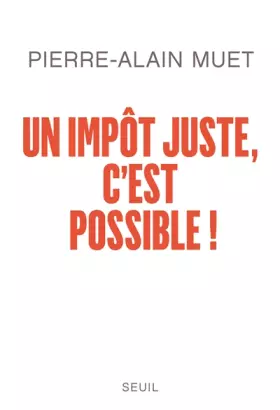 Couverture du produit · Un impôt juste, c'est possible !