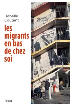 Couverture du produit · Les Migrants en bas de chez soi