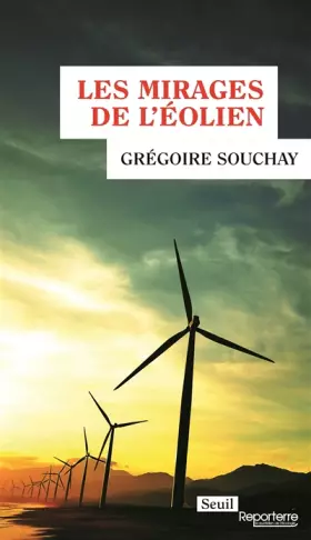 Couverture du produit · Les mirages de l'éolien