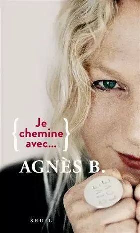 Couverture du produit · Je chemine avec Agnès B.