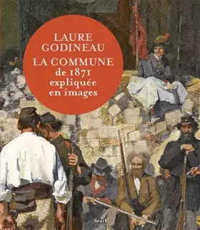 Couverture du produit · La Commune de 1871 expliquée en images