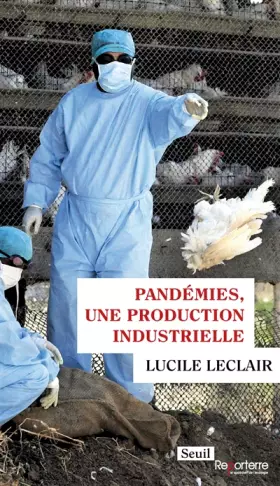Couverture du produit · Pandémies, une production industrielle