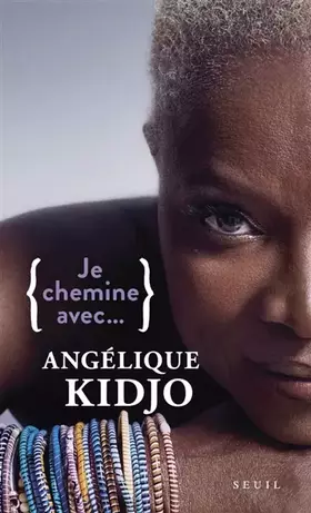 Couverture du produit · Je chemine avec... Angélique Kidjo