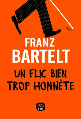 Couverture du produit · Un flic bien trop honnête