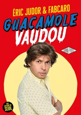 Couverture du produit · Guacamole Vaudou