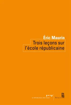 Couverture du produit · Trois Leçons sur l'école républicaine