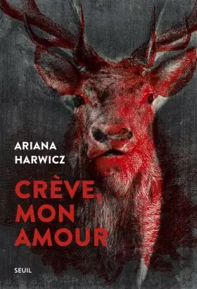 Couverture du produit · Crève, mon amour