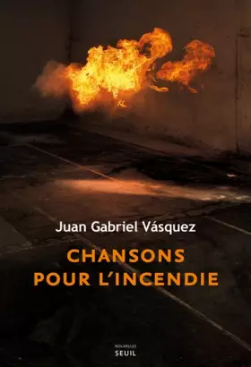 Couverture du produit · Chansons pour l'incendie