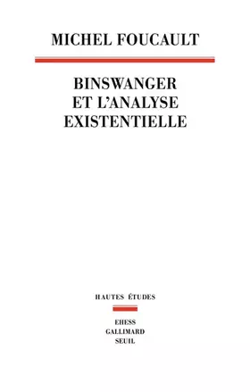 Michel Foucault - Binswanger et l'analyse existentielle