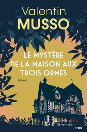 Couverture du produit · Le Mystère de la Maison aux Trois Ormes