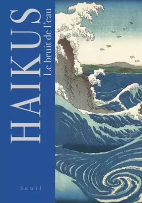Couverture du produit · Haïkus. Le bruit de l'eau