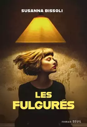 Couverture du produit · Les Fulgurés