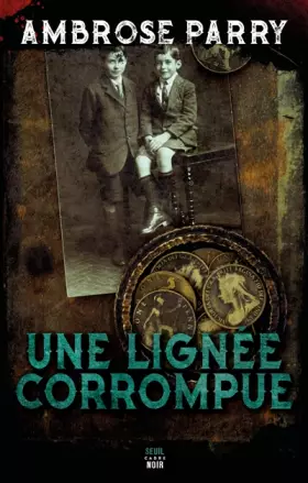 Couverture du produit · Une lignée corrompue