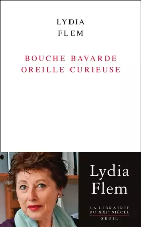 Couverture du produit · Bouche bavarde oreille curieuse
