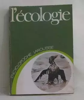 Couverture du produit · L'Écologie (Encyclopoche Larousse)