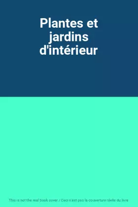 Couverture du produit · Plantes et jardins d'intérieur