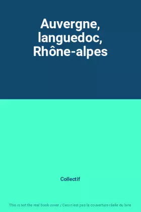 Couverture du produit · Auvergne, languedoc, Rhône-alpes