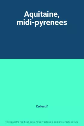 Couverture du produit · Aquitaine, midi-pyrenees
