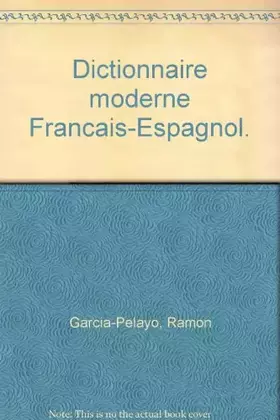 Couverture du produit · Dictionnaire moderne français-espagnol dictionnaire moderne espagnol-français