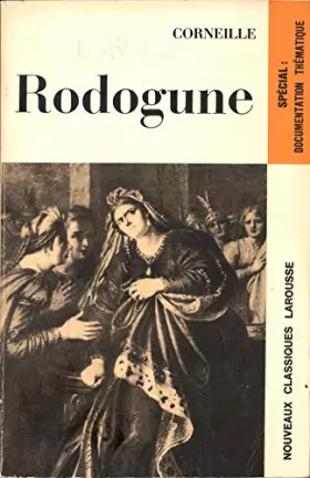 Couverture du produit · Rodogune spécial documentation thématique