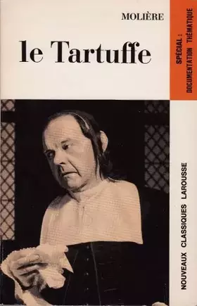 Couverture du produit · Le Tartuffe, comedie ((Nouveaux Classiques Larousse))