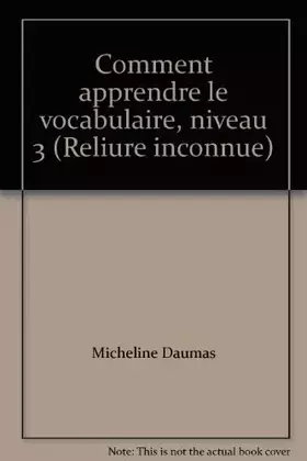 Couverture du produit · Comment apprendre le vocabulaire, niveau 3