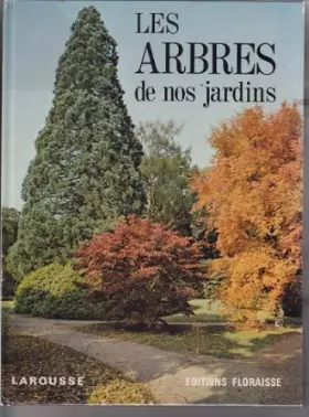 Couverture du produit · Les arbres de nos jardins
