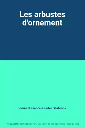 Couverture du produit · Les arbustes d'ornement