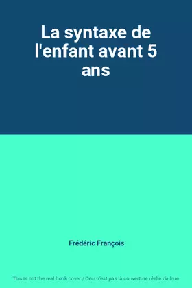 Couverture du produit · La syntaxe de l'enfant avant 5 ans