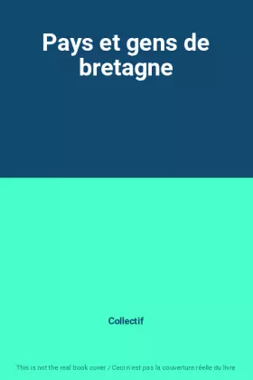 Couverture du produit · Pays et gens de bretagne