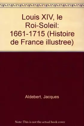 Couverture du produit · Louis XIV roi sol.2000 ans im.