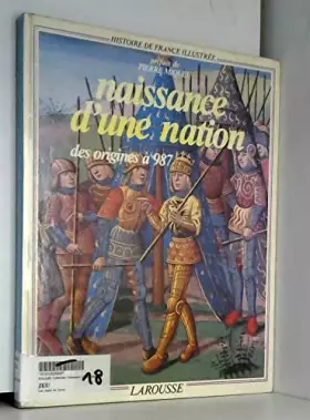 Couverture du produit · Naissance d'une nation : des origines a 987