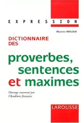 Couverture du produit · Dictionnaire des proverbes, sentences et maximes