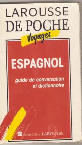 Couverture du produit · Espagnol : Guide de conversation et dictionnair