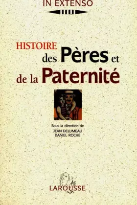 Couverture du produit · Histoire des pères et de la paternité