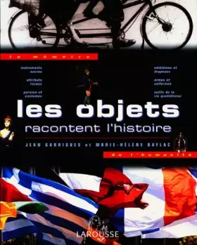 Couverture du produit · Les objets racontent l'Histoire