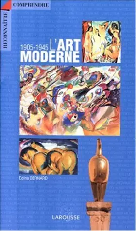 Couverture du produit · L'art moderne, 1905-1945