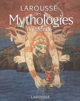 Couverture du produit · Larousse des mythologies du monde