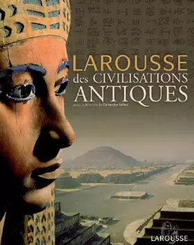 Couverture du produit · Larousse des civilisations antiques