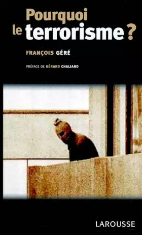 Couverture du produit · Pourquoi le terrorisme ?