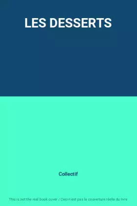 Couverture du produit · LES DESSERTS
