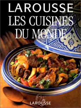 Couverture du produit · Larousse les cuisines du monde