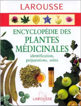 Couverture du produit · Encyclopédie des plantes médicinales: identification - préparation - soins