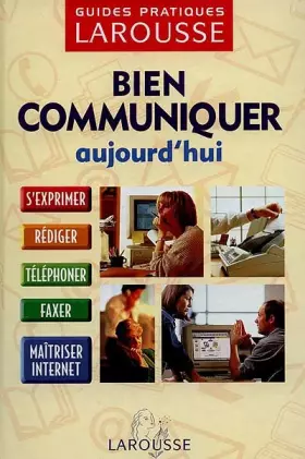 Couverture du produit · Bien communiquer aujourd'hui