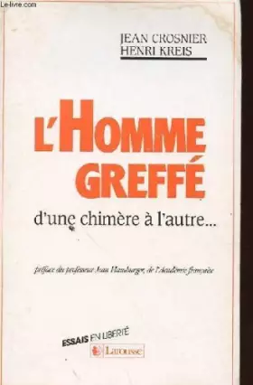 Couverture du produit · L'homme greffé : d'une chimère à l'autre