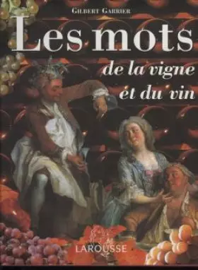 Couverture du produit · Les Mots de la vigne et du vin